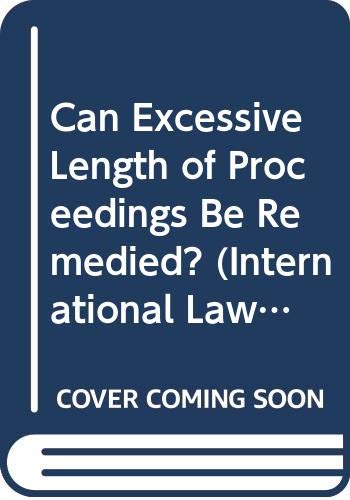 Can Excessive Length of Proceedings Be Remedied? (International Law)