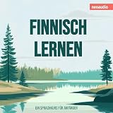 Sprachkurse für Anfänger, Finnisch lernen: Sprachkurse für Anfänger, Band 0