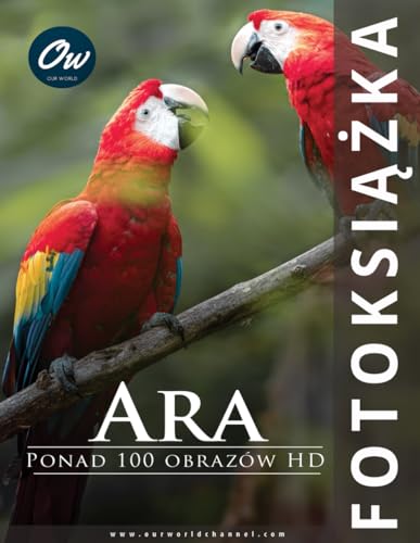Ara: Fotoksiążka (Polish Edition)