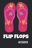  Flip Flops Notebook: Blank Lined Journal and Gift For Flip Flops and Sandal Lovers