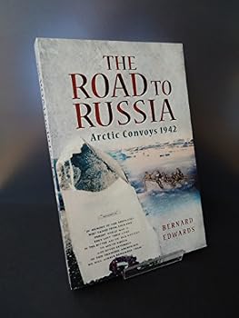 Paperback The Road to Russia: Arctic Convoys 1942 Book