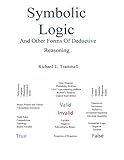 Symbolic Logic and Other Forms of Deductive Reasoning