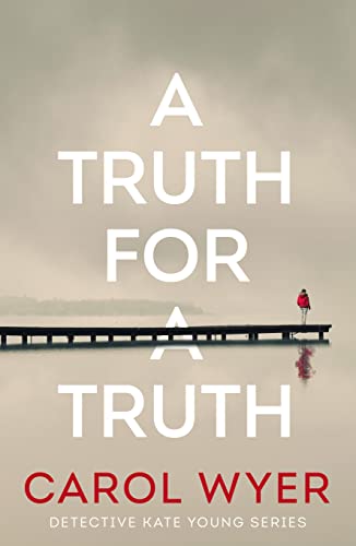 A Truth for a Truth (Detective Kate Young Book 4)