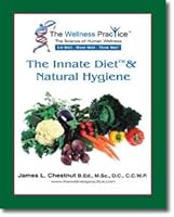 The Innate Diet & Natural Hygiene 0973460016 Book Cover