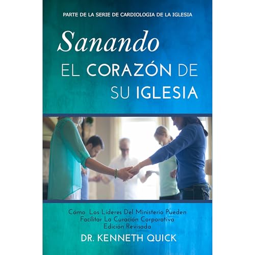 Sanando El Coraz&oacute;n De Su Iglesia Audiolibro Por Kenneth Quick arte de portada