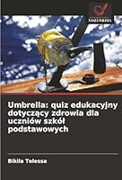 Umbrella: quiz edukacyjny dotyczacy zdrowia dla uczniów szkól podstawowych (Polish Edition) 6208830222 Book Cover