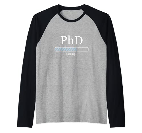 PhD Student PhD Loading Phd Grad Camiseta Manga Raglan