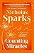 Counting Miracles: the brand-new heart-breaking yet uplifting novel from the author of global bestseller, THE NOTEBOOK