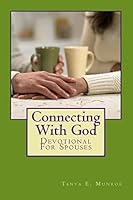Connecting with God: Devotional for Spouses 1505812402 Book Cover