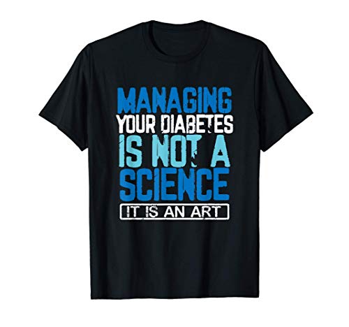 Awareness Gift Managing Your Diabetes is Not A Science Camiseta