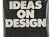 Ideas on Design