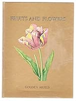 Redoute's Fruits and flowers (Golden Ariels) B0007IX0BG Book Cover