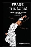 Praise the Lord! 1505303834 Book Cover
