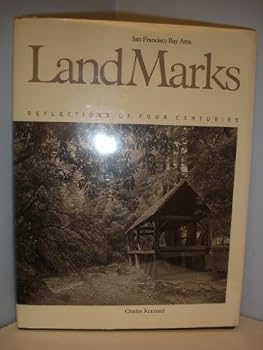 Hardcover San Francisco Bay Area Landmarks: Recollections of Four Centuries Book
