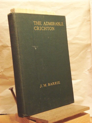 The Admirable Crichton [Unknown] B001CJZFYO Book Cover