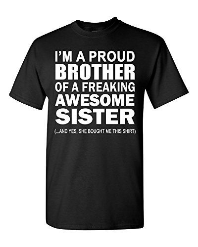 Best Funny Gift For Brother From Awesome Sister T Shirt Birthday
