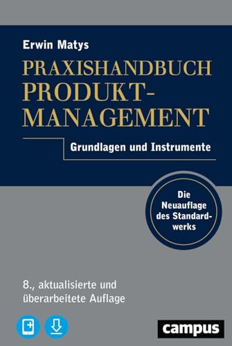 Praxishandbuch Produktmanagement: Grundlagen und Instrumente, plus E-Book inside (ePub, pdf)