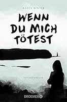 Wenn du mich tötest 3426305127 Book Cover