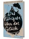 Cover zum Buch Das Nötigste über das Glück