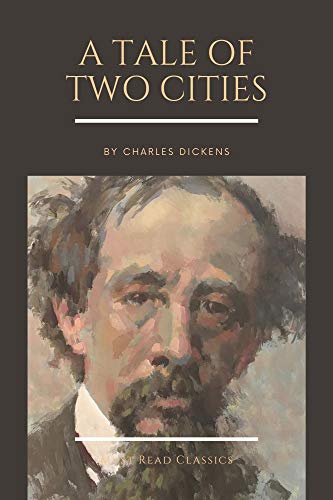 A Tale Of Two Cities By Charles Dickens Must Read Classics Book 26 English Edition Ebook Charles Dickens Amazon Fr