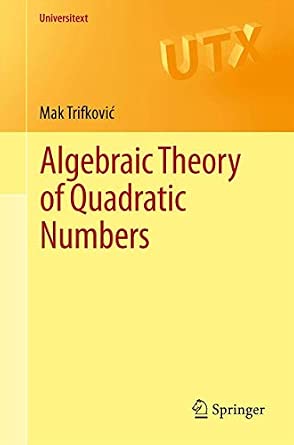 Algebraic Theory of Quadratic Numbers 2013th Edition-Wow! eBook