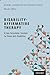 Disability-Affirmative Therapy: A Case Formulation Template for Clients with Disabilities (Academy of Rehabilitation Psychology Series)