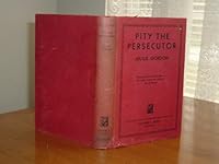Pity the Persecutor B000GWKTGM Book Cover