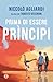 Prima Di Essere Principi - 3