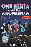  Oma Herta und die Schmugglerbande - Leichter Lesen: Ein spannender Krimi in Großdruck mit Silbengliederung
