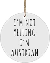 Austria Ornament Austria Gifts I'm Not Yelling I'm Austrian Christmas Tree Ornament