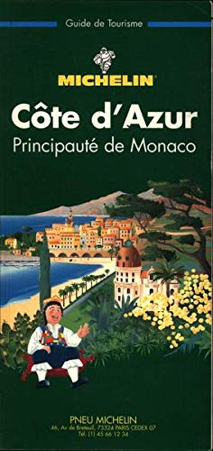 Michelin Green Guide: Cote d Azur: Principaute De Monaco (3rd Ed. French Ed.) Michelin