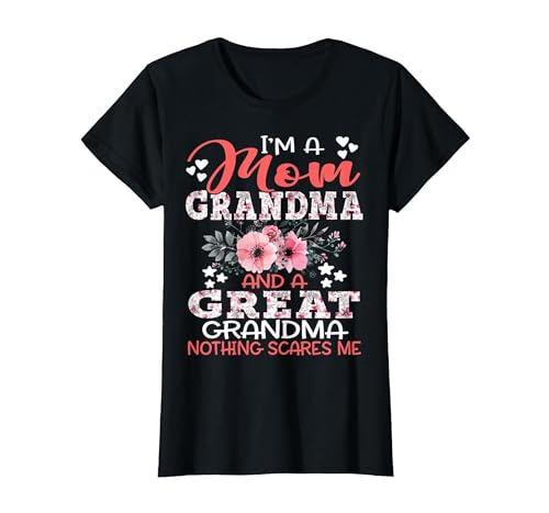 I'm A Mom Grandma A Great Grandma Nothing Scares Me Floral T-Shirt, Women, Black, Large