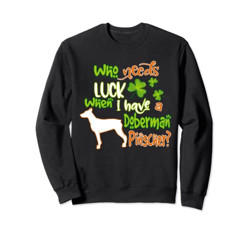 I Have A Doberman Pinscher Dog Lucky Charm St Patricks Day Felpa