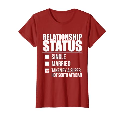 Relationship Status Taken Hot South African South Africa T-Shirt, Women, Cranberry Red, Small