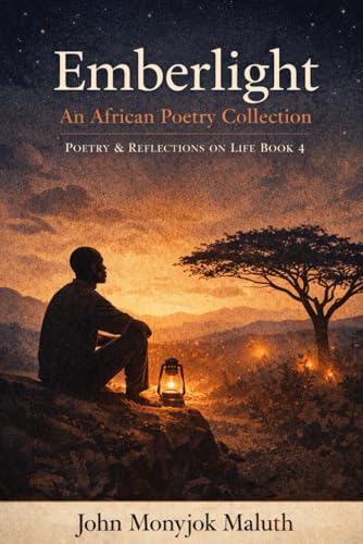 Emberlight: An African Poetry Collection (Poetry & Reflections on Life)