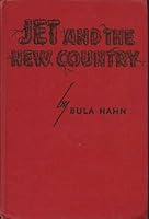 Jet and the new country, B000J4UR64 Book Cover