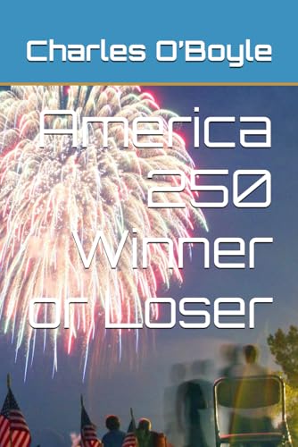 America 250 Winner or Loser
