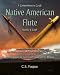 Native American Flute: A Comprehensive Guide ~ History & Craft