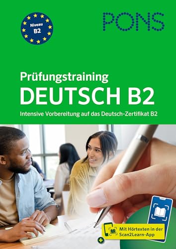 PONS Prüfungstraining Deutsch B2: Intensive Vorbereitung auf das Deutsch-Zertifikat B2 mit Scan2Learn-App