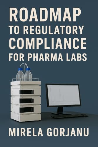 Roadmap to Regulatory Compliance for Pharma Labs