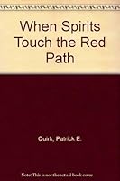When Spirits Touch the Red Path 1569011540 Book Cover