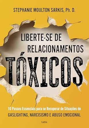 Liberte-se de relacionamentos tóxicos