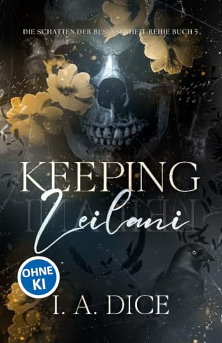 Keeping Leilani: Die Schatten-der-Besessenheit-Reihe, Buch 5