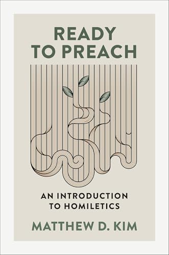 Ready to Preach: An Introduction to Homiletics