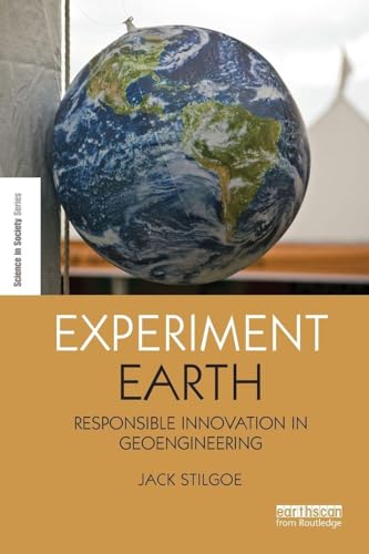 Experiment Earth (The Earthscan Science in Society Series)