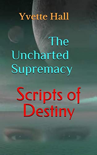 Scripts of Destiny: The Uncharted Supremacy (1)