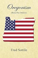 Oregonism 0989784347 Book Cover
