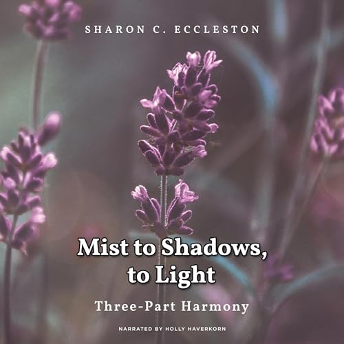 Mist to Shadow, to Light by Sharon C. Eccleston episode artwork