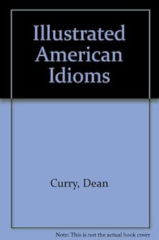 Unknown Binding Illustrated American Idioms Book