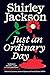 Just an Ordinary Day: Stories